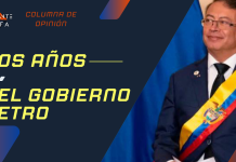 DOS AÑOS DEL GOBIERNO PETRO